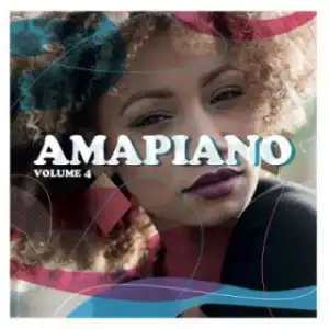 Amapiano Vol. 4 BY ThackzinDJ